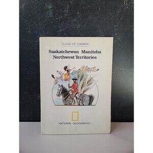 National Geographic Close-Up Canada Saskatchewan Manitoba Northwest Territories